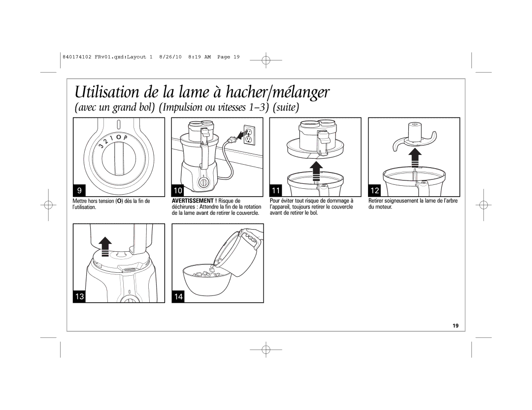 Hamilton Beach 70570, 70579 Utilisation de la lame à hacher/mélanger, Avec un grand bol Impulsion ou vitesses 1-3 suite 