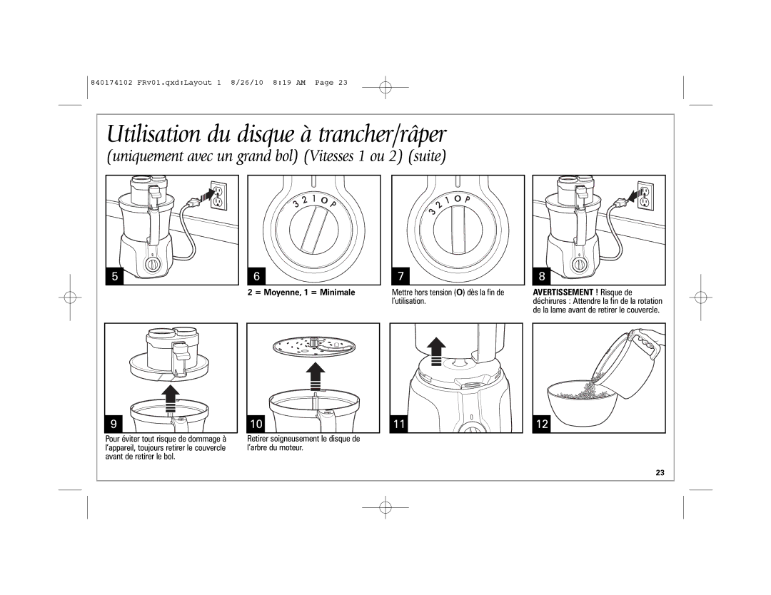 Hamilton Beach 70570, 70579 Utilisation du disque à trancher/râper, Uniquement avec un grand bol Vitesses 1 ou 2 suite 