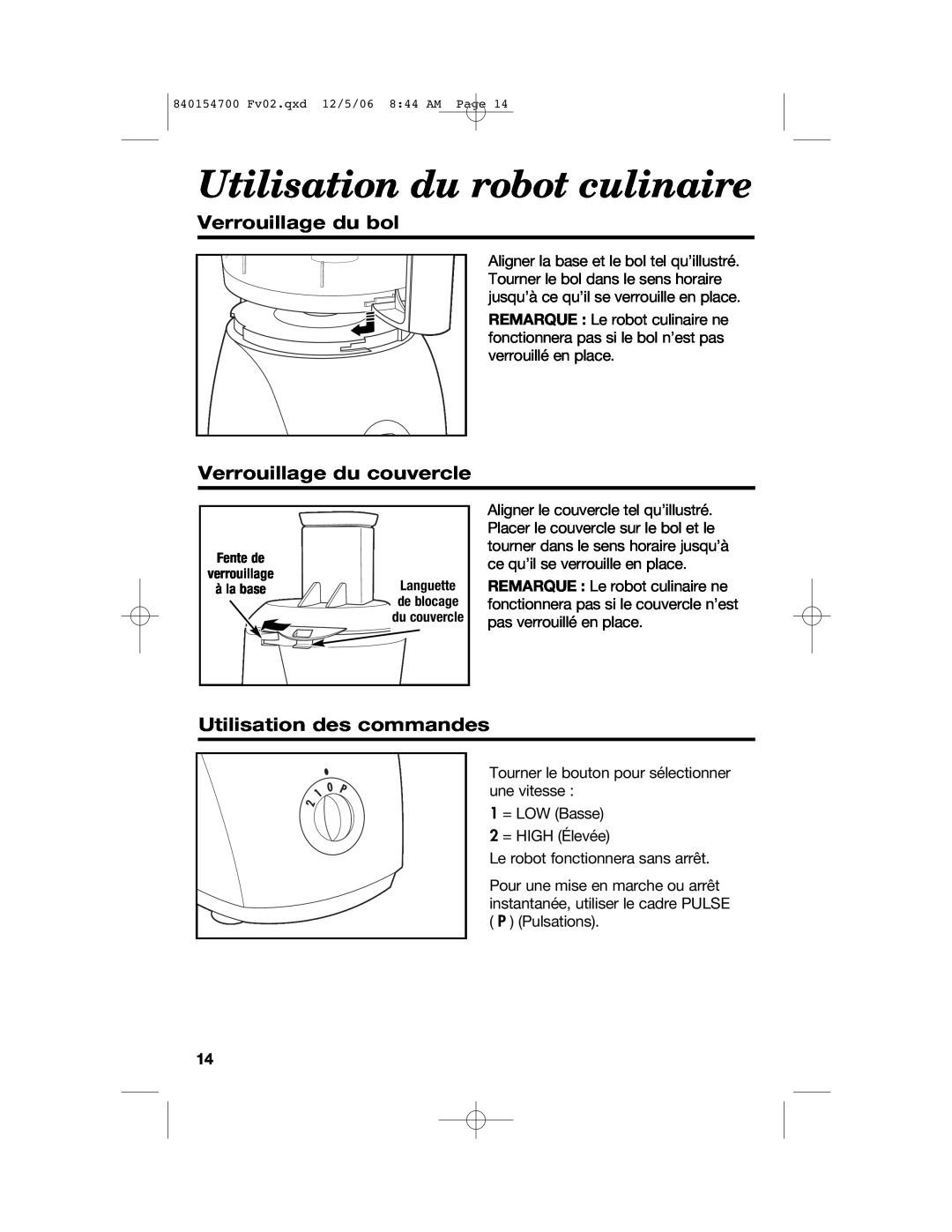 Hamilton Beach 70610C manual Utilisation du robot culinaire, Verrouillage du bol, Verrouillage du couvercle 