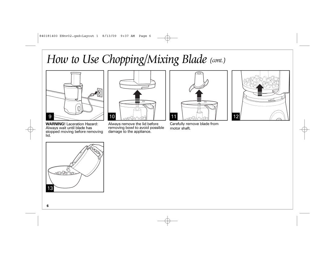 Hamilton Beach 70760 manual How to Use Chopping/Mixing Blade, Always remove the lid before 