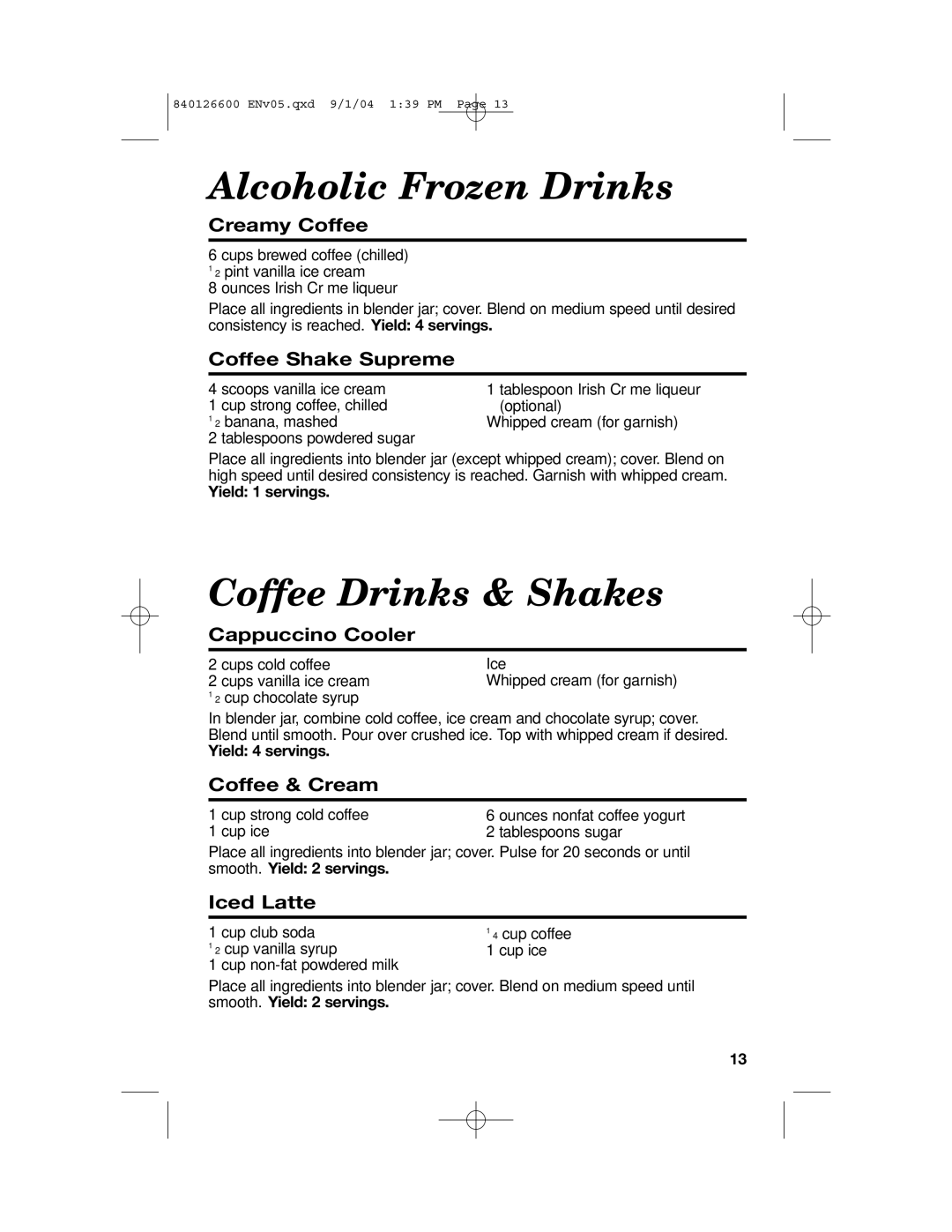 Hamilton Beach 80674 manual Alcoholic Frozen Drinks, Coffee Drinks & Shakes 