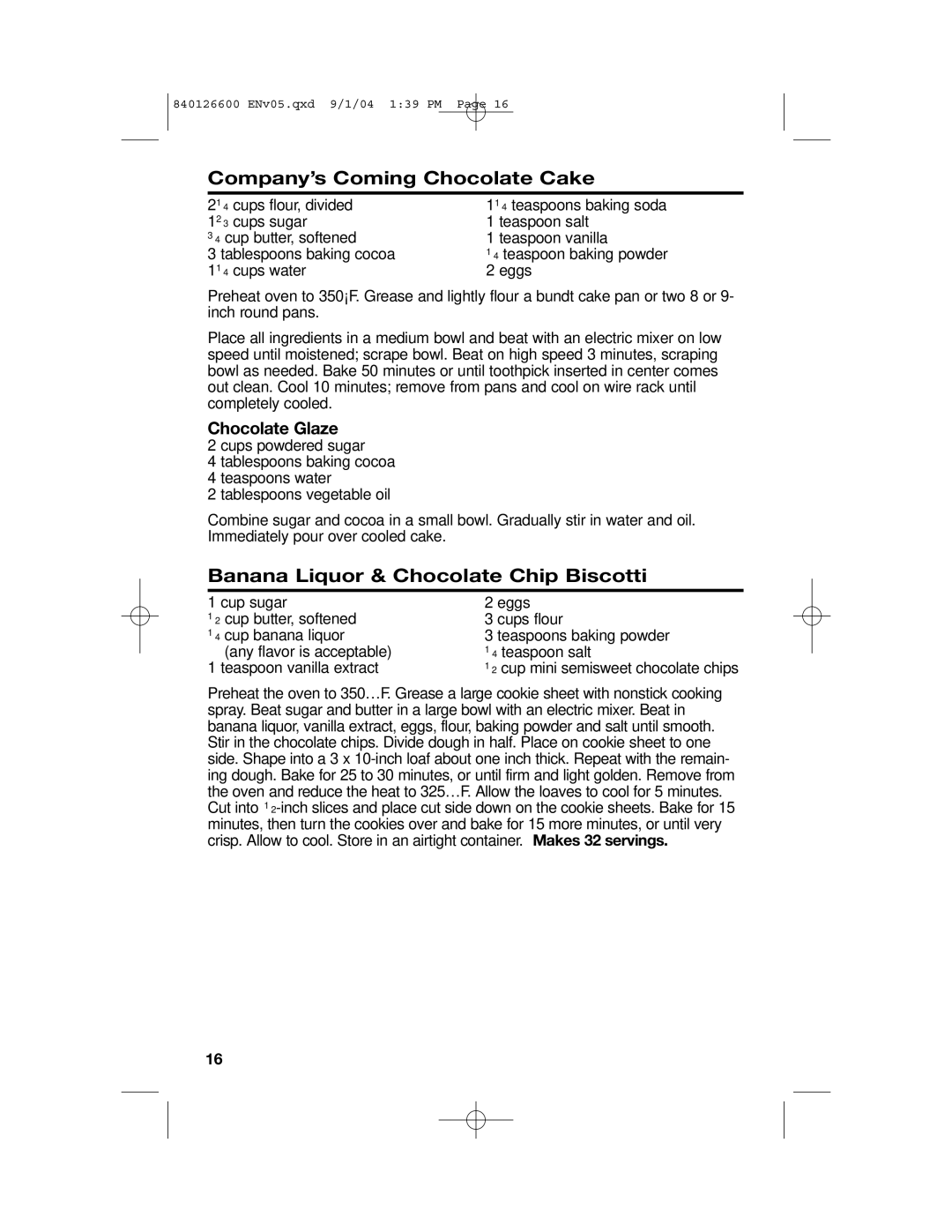 Hamilton Beach 80674 manual Company’s Coming Chocolate Cake, Banana Liquor & Chocolate Chip Biscotti 