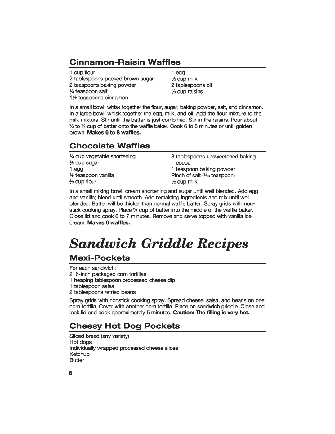 Hamilton Beach 840055700 manual Sandwich Griddle Recipes, Cinnamon-RaisinWaffles, Chocolate Waffles, Mexi-Pockets 