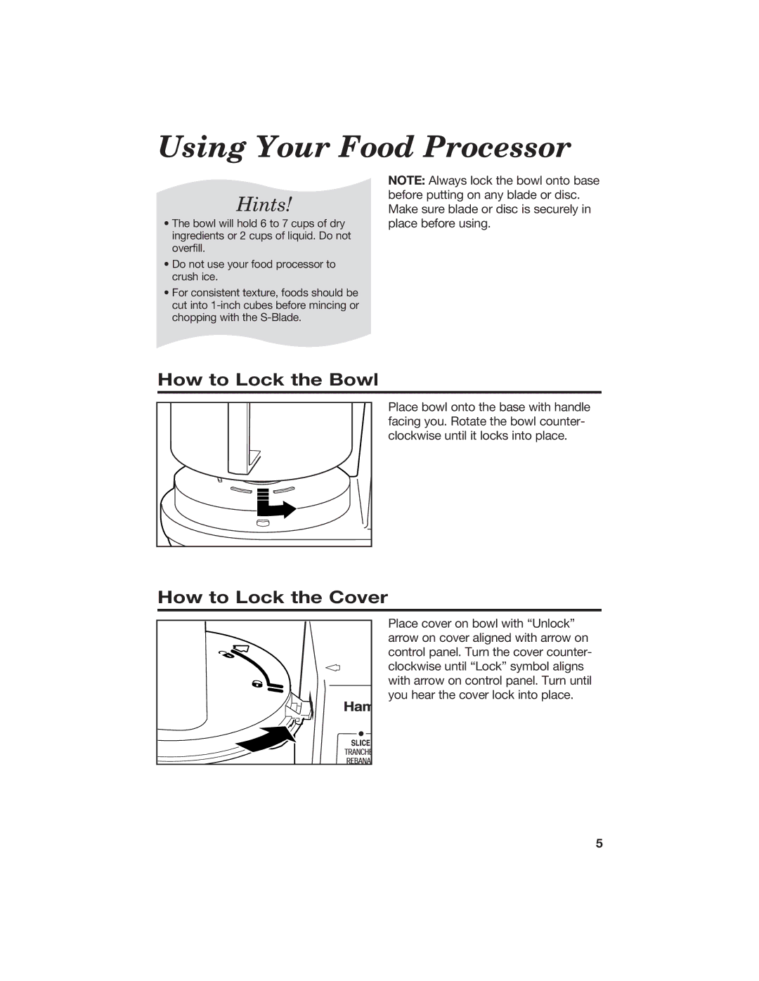 Hamilton Beach 840067300 manual Using Your Food Processor, How to Lock the Bowl, How to Lock the Cover 