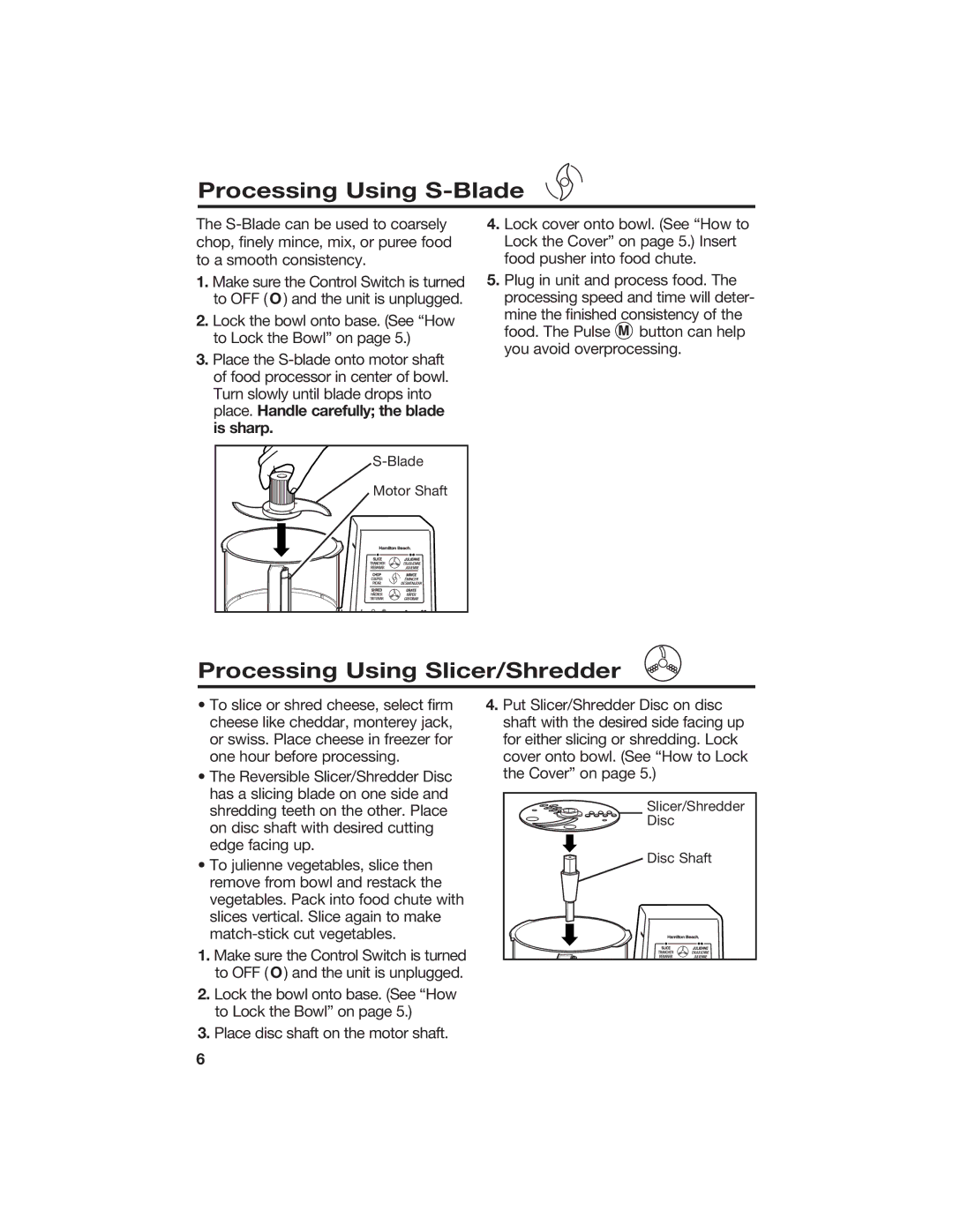 Hamilton Beach 840067300 manual Processing Using S-Blade, Processing Using Slicer/Shredder 