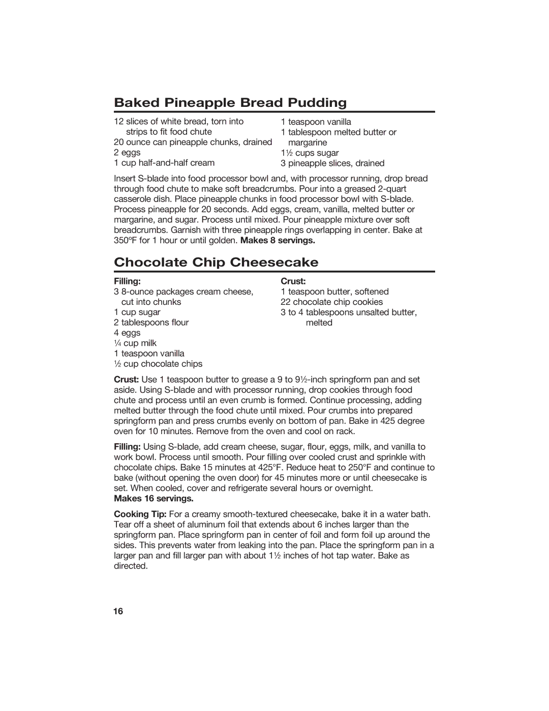 Hamilton Beach 840067400 manual Baked Pineapple Bread Pudding, Chocolate Chip Cheesecake, Filling, Crust, Makes 16 servings 