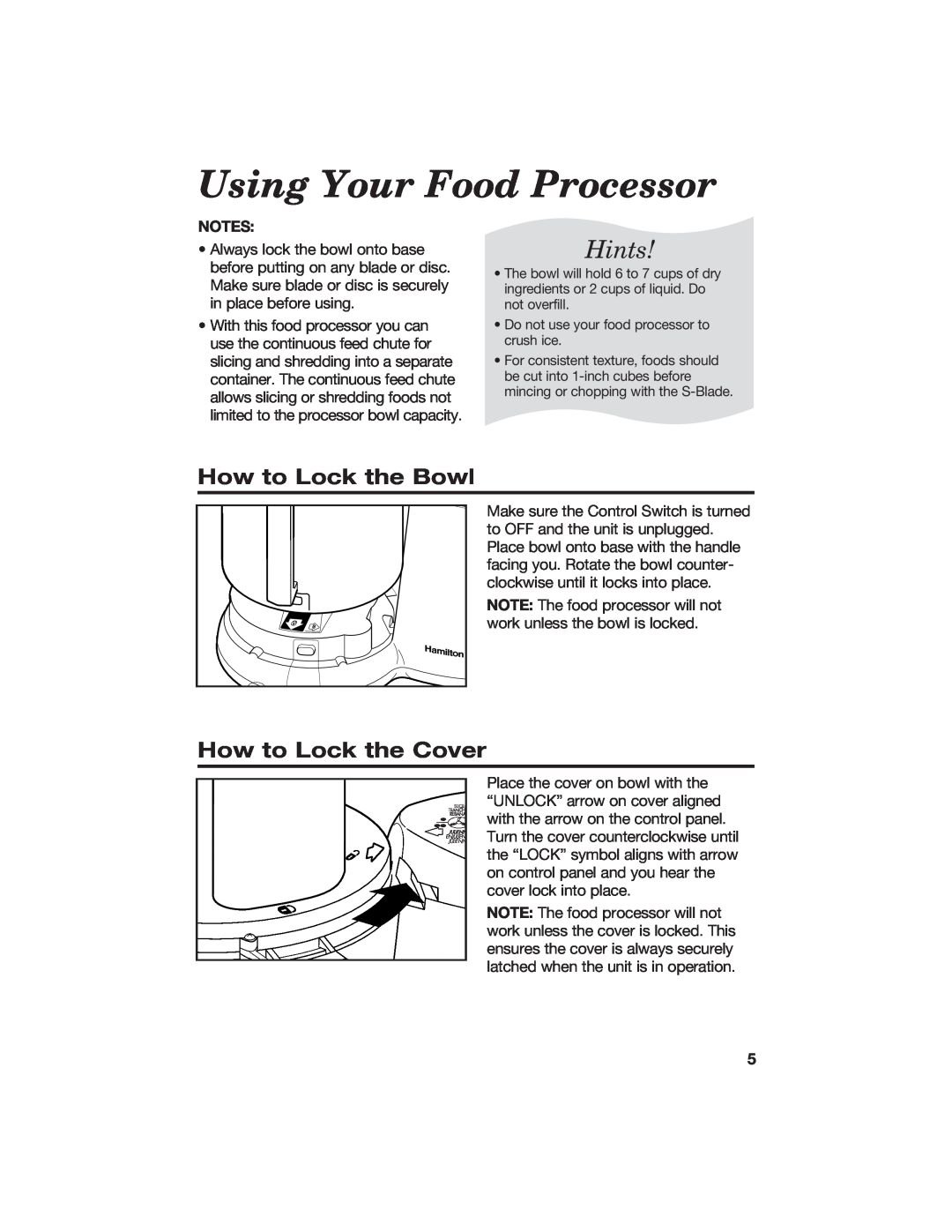 Hamilton Beach 840067400 manual Using Your Food Processor, Hints, How to Lock the Bowl, How to Lock the Cover 