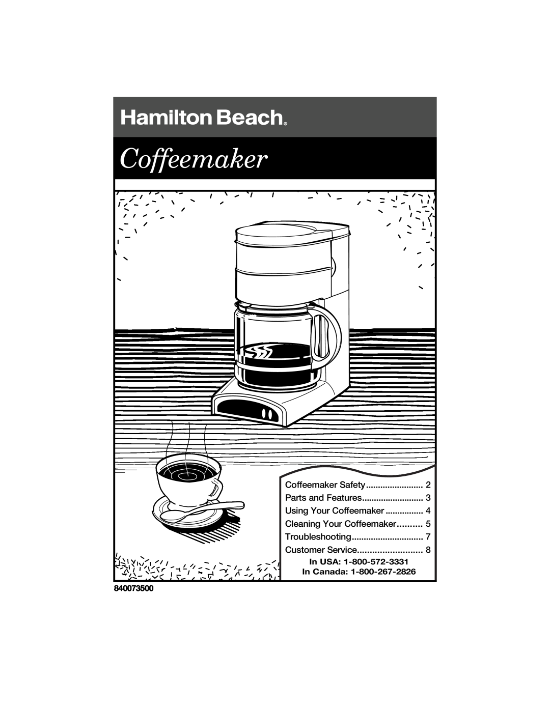 Hamilton Beach 840073500 manual Coffeemaker Safety, Parts and Features, Using Your Coffeemaker, Troubleshooting 