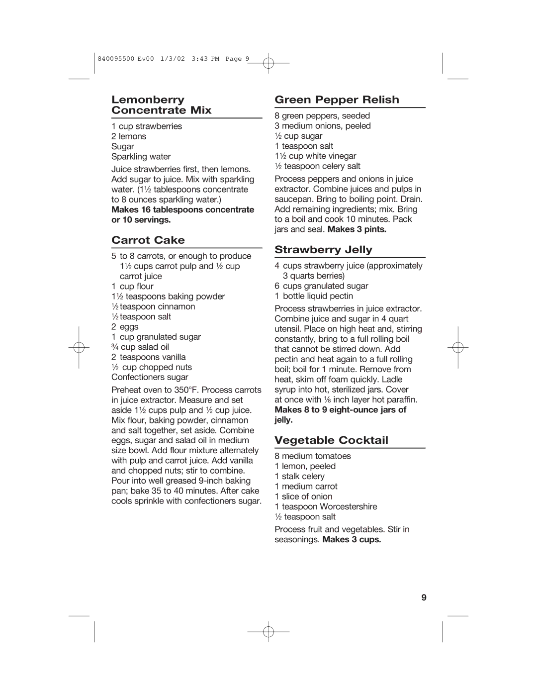 Hamilton Beach 840095500 manual Lemonberry Concentrate Mix, Carrot Cake, Green Pepper Relish, Strawberry Jelly 
