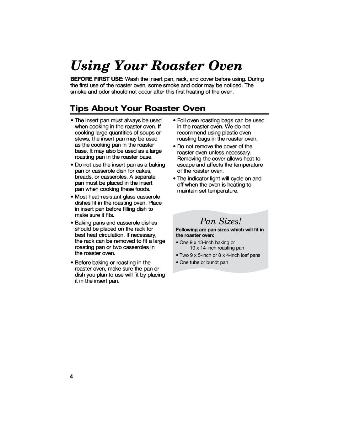 Hamilton Beach 840104300 manual Using Your Roaster Oven, Pan Sizes, Tips About Your Roaster Oven 
