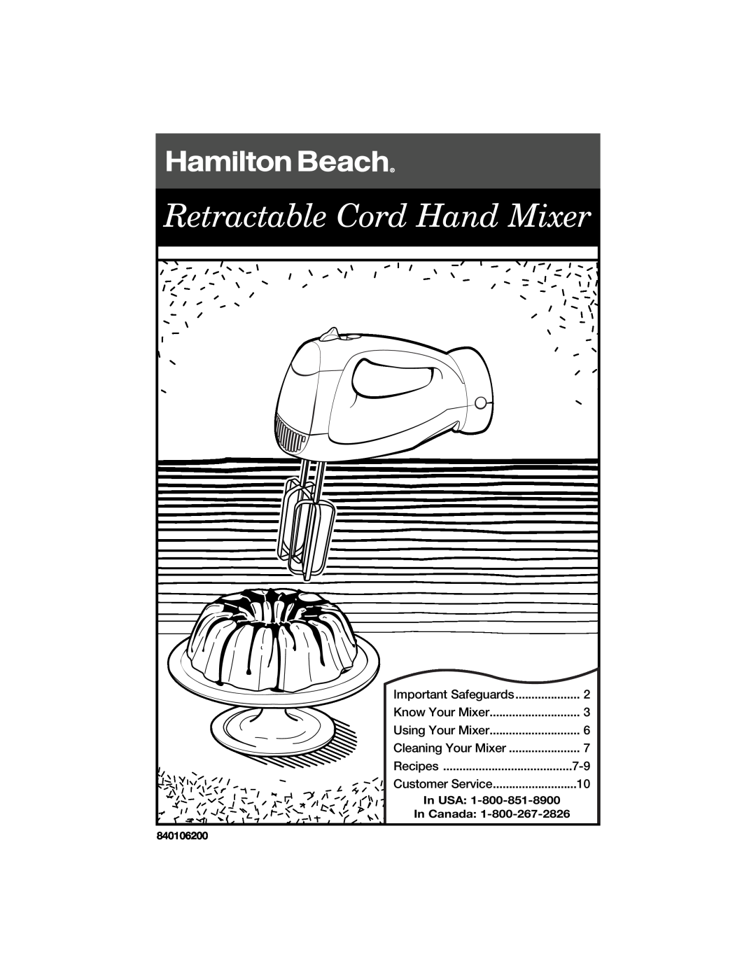 Hamilton Beach 840106200 manual Retractable Cord Hand Mixer, Important Safeguards, Know Your Mixer, Using Your Mixer 