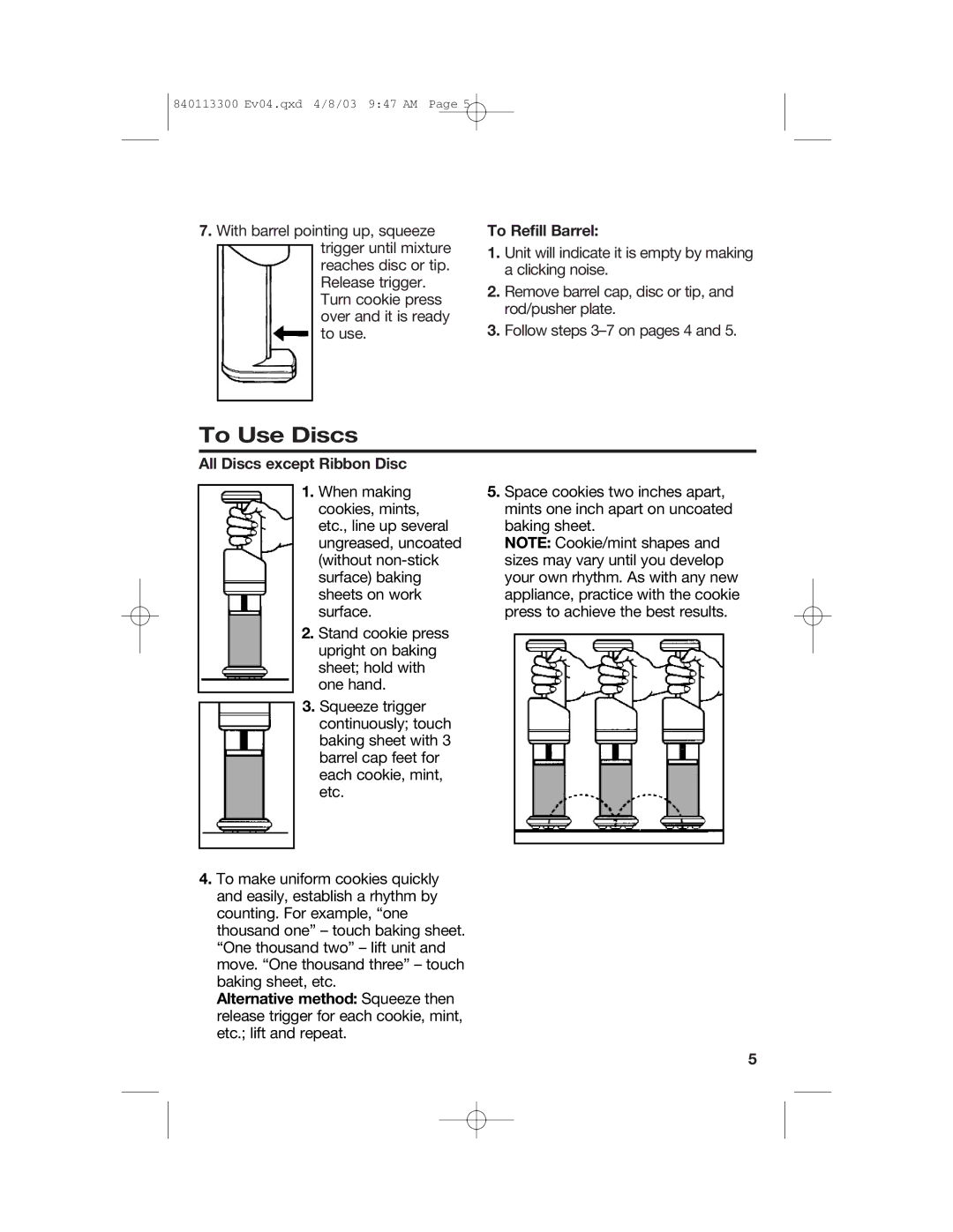 Hamilton Beach 840113300 operating instructions To Use Discs, To Refill Barrel, All Discs except Ribbon Disc 