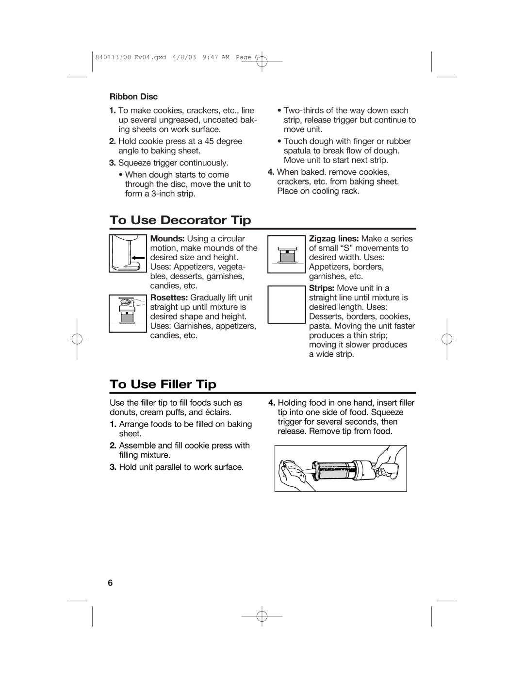 Hamilton Beach 840113300 operating instructions To Use Decorator Tip, To Use Filler Tip, Ribbon Disc 