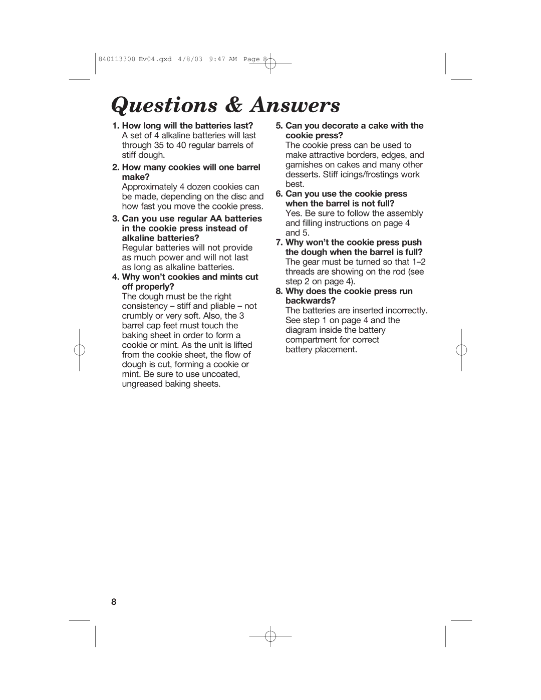 Hamilton Beach 840113300 operating instructions Questions & Answers, Why won’t cookies and mints cut off properly? 