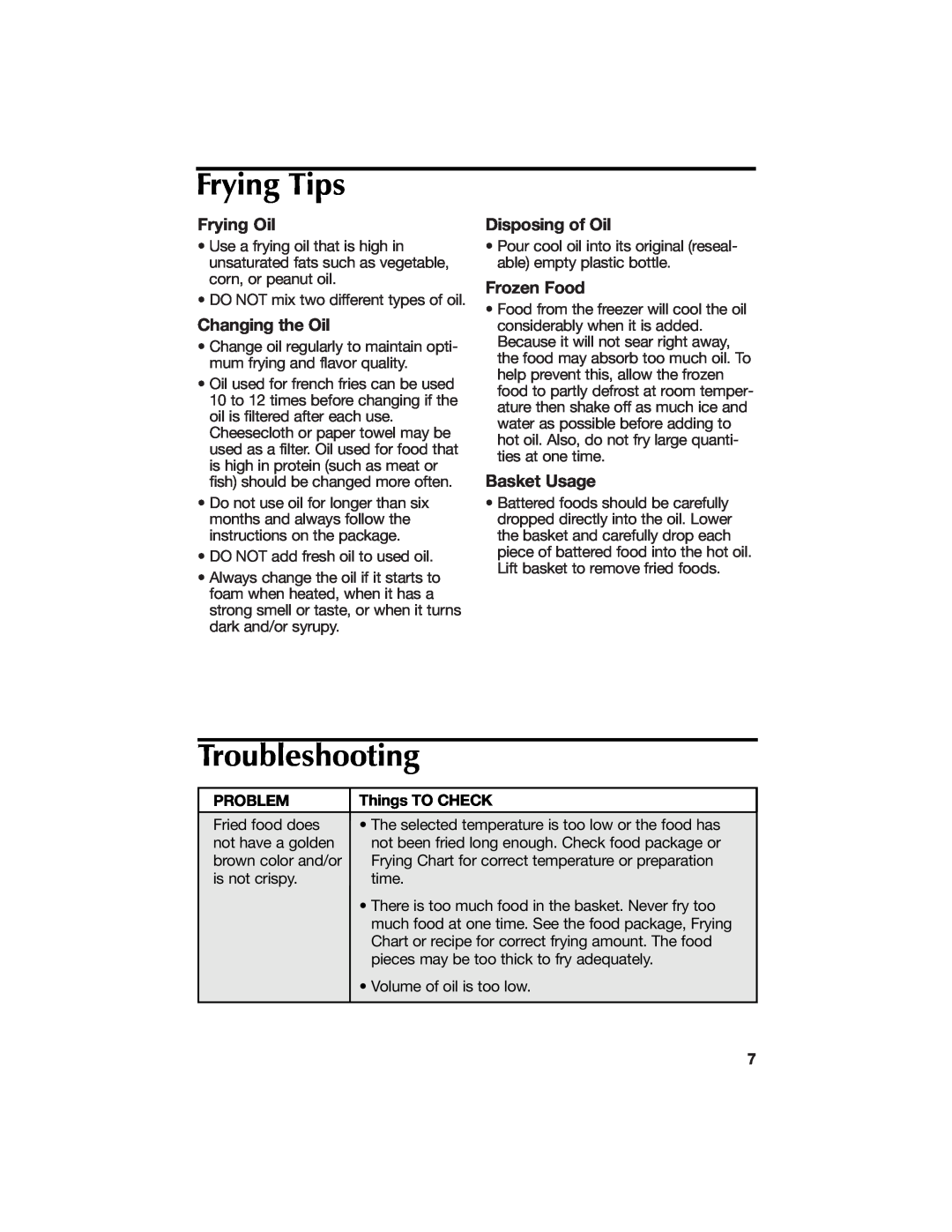 Hamilton Beach 840113900 manual Frying Tips, Troubleshooting, Frying Oil, Changing the Oil, Disposing of Oil, Frozen Food 