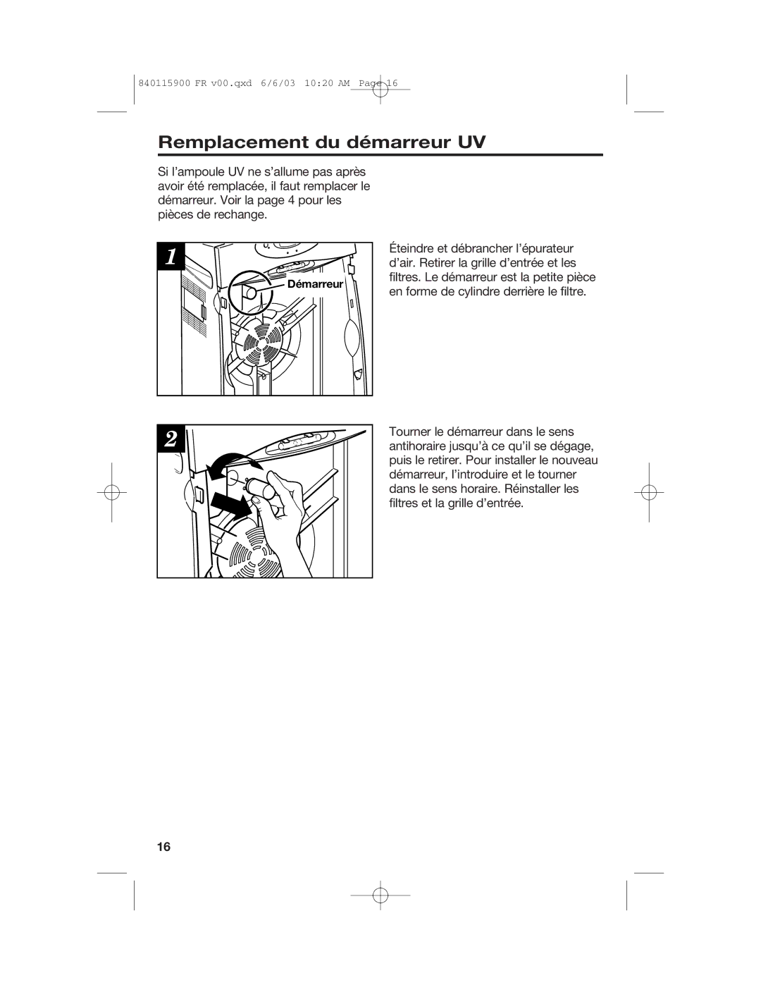 Hamilton Beach 840115900 manual Remplacement du démarreur UV 