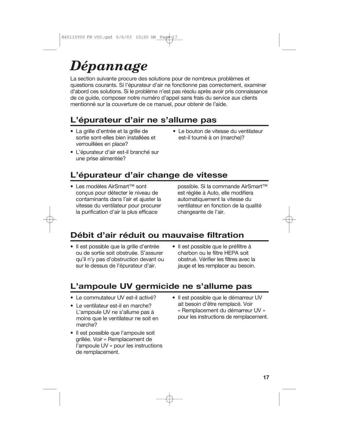 Hamilton Beach 840115900 manual Dépannage, ’épurateur d’air ne s’allume pas, ’épurateur d’air change de vitesse 