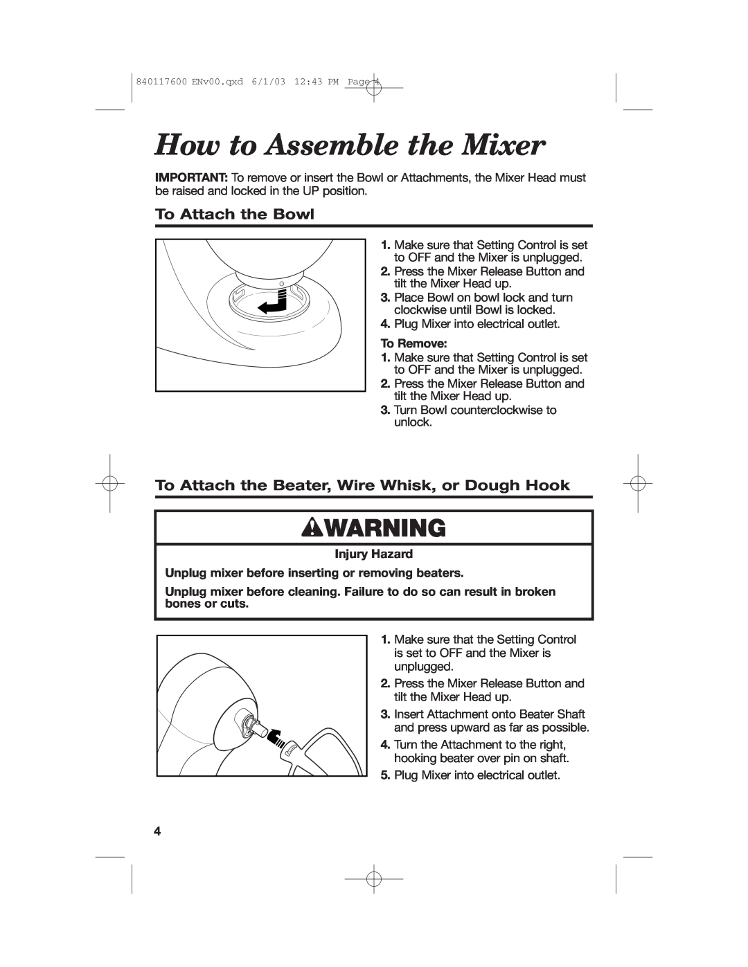 Hamilton Beach 840117600 manual How to Assemble the Mixer, wWARNING, To Attach the Bowl, To Remove, Injury Hazard 