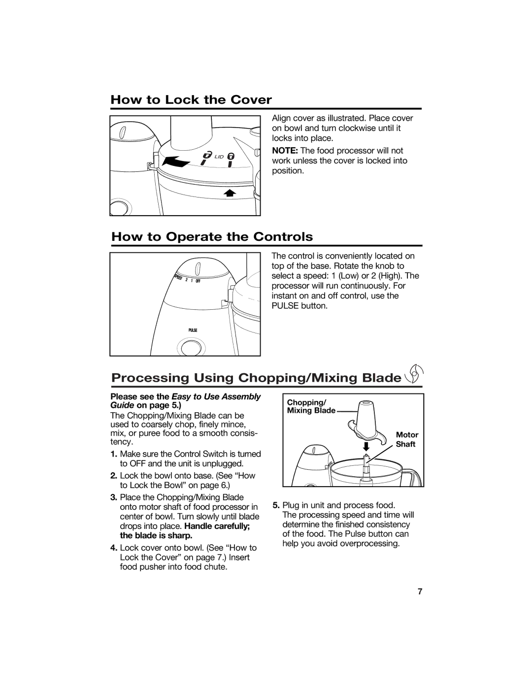 Hamilton Beach 840118100 manual How to Lock the Cover, How to Operate the Controls, Processing Using Chopping/Mixing Blade 