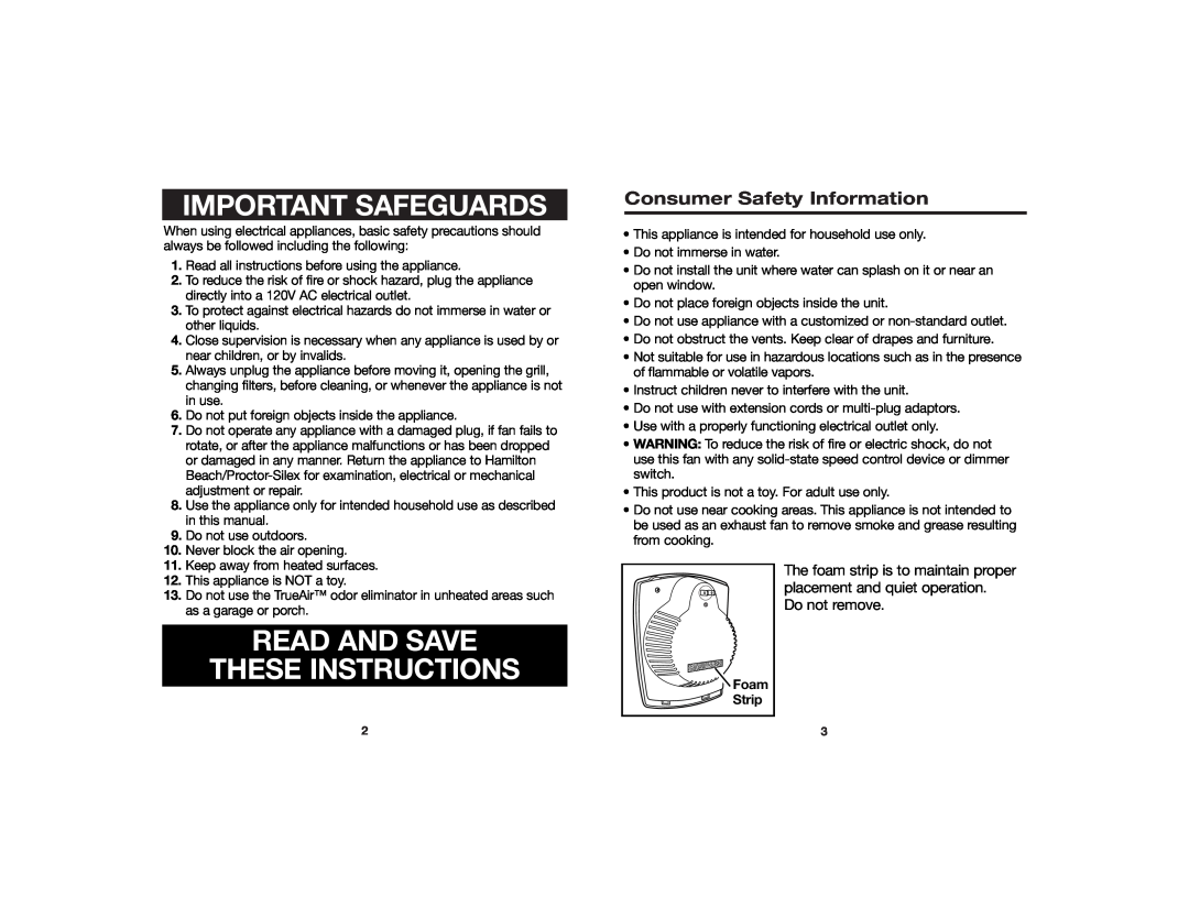 Hamilton Beach 840121000 Important Safeguards, Read And Save These Instructions, Consumer Safety Information, Foam Strip 