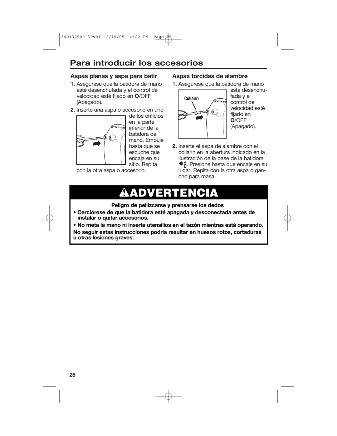 Hamilton Beach 840132900 manual Para introducir los accesorios, Aspas planas y aspa para batir, Aspas torcidas de alambre 