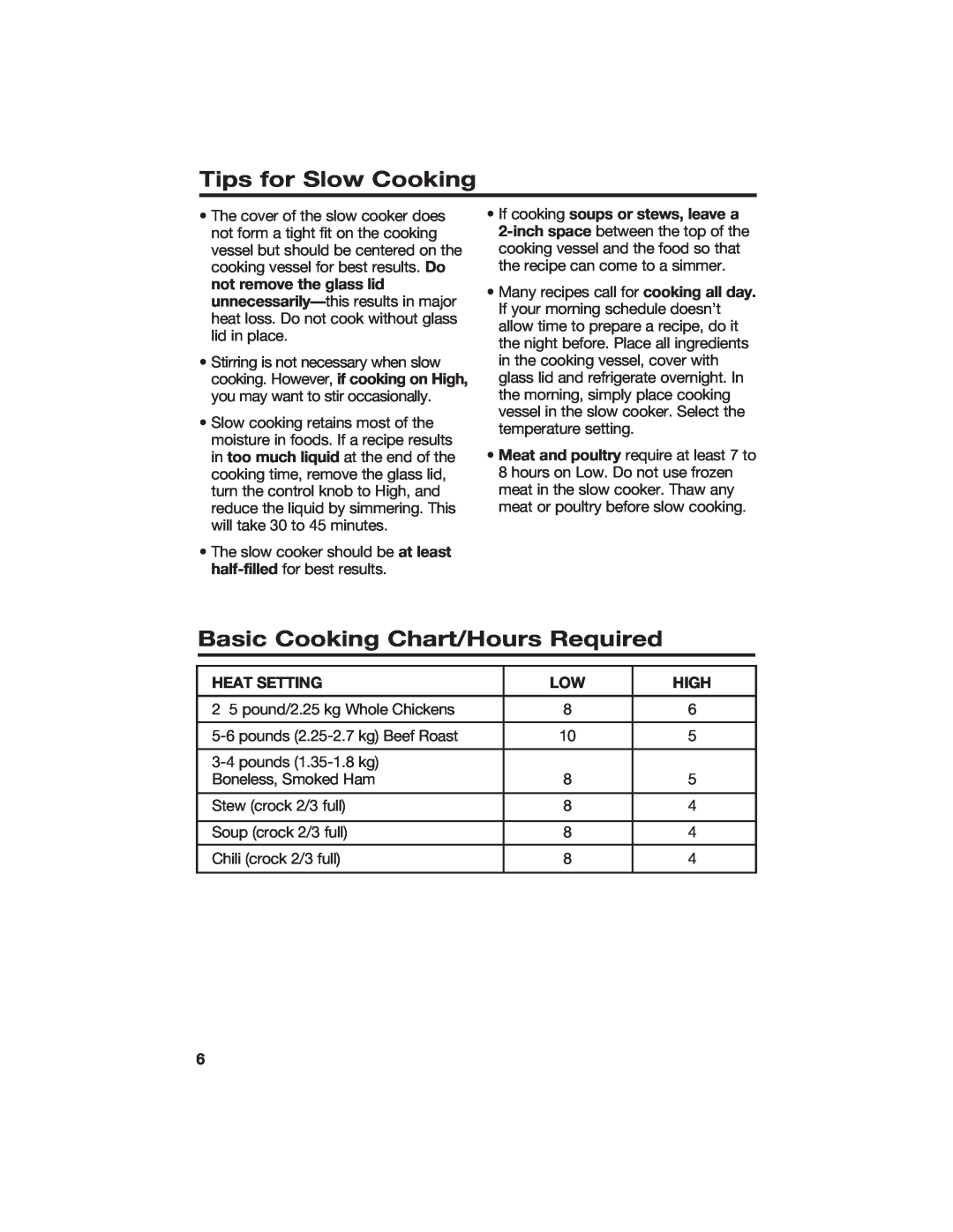 Hamilton Beach 840133300 Tips for Slow Cooking, Basic Cooking Chart/Hours Required, If cooking soups or stews, leave a 