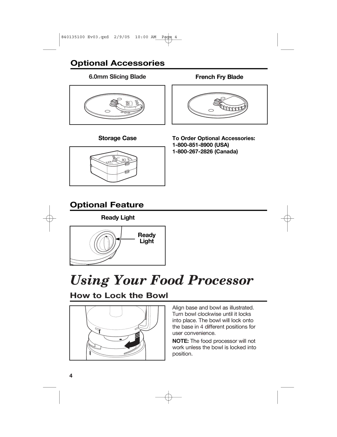 Hamilton Beach 840135100 manual Using Your Food Processor, Optional Accessories, Optional Feature, How to Lock the Bowl 