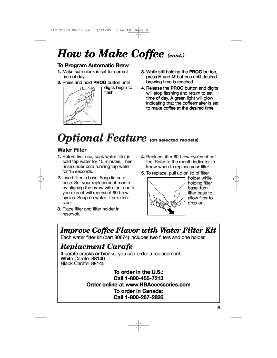 Hamilton Beach 42491, 840135300 How to Make Coffee cont, To Program Automatic Brew, Water Filter, To order in the U.S Call 