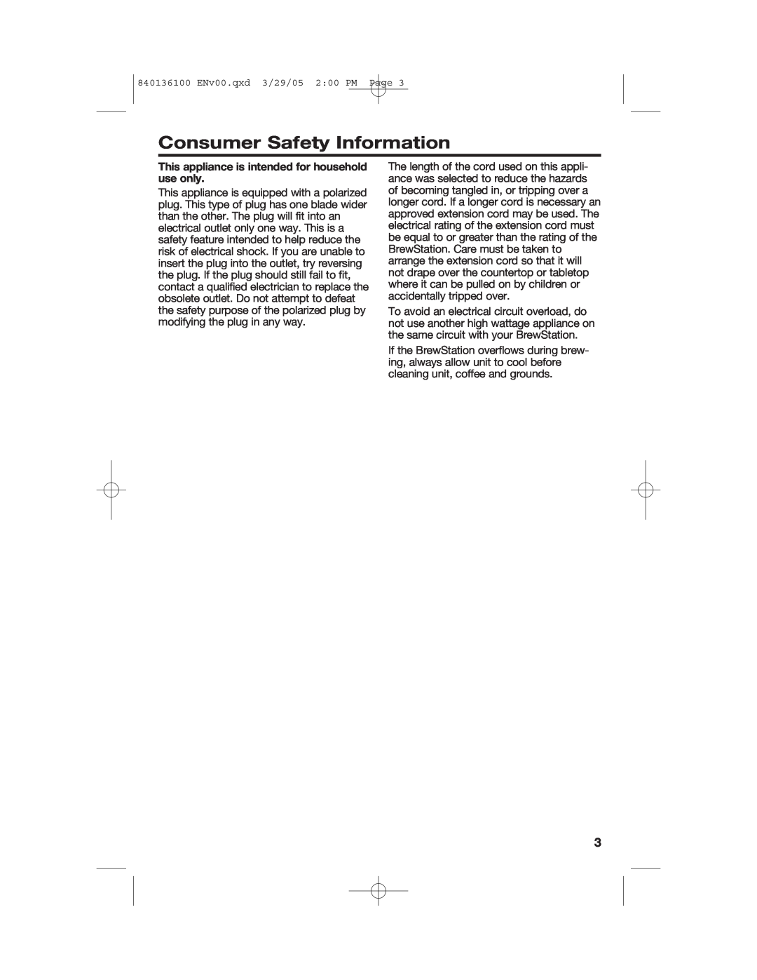 Hamilton Beach 840136100 manual Consumer Safety Information, This appliance is intended for household use only 