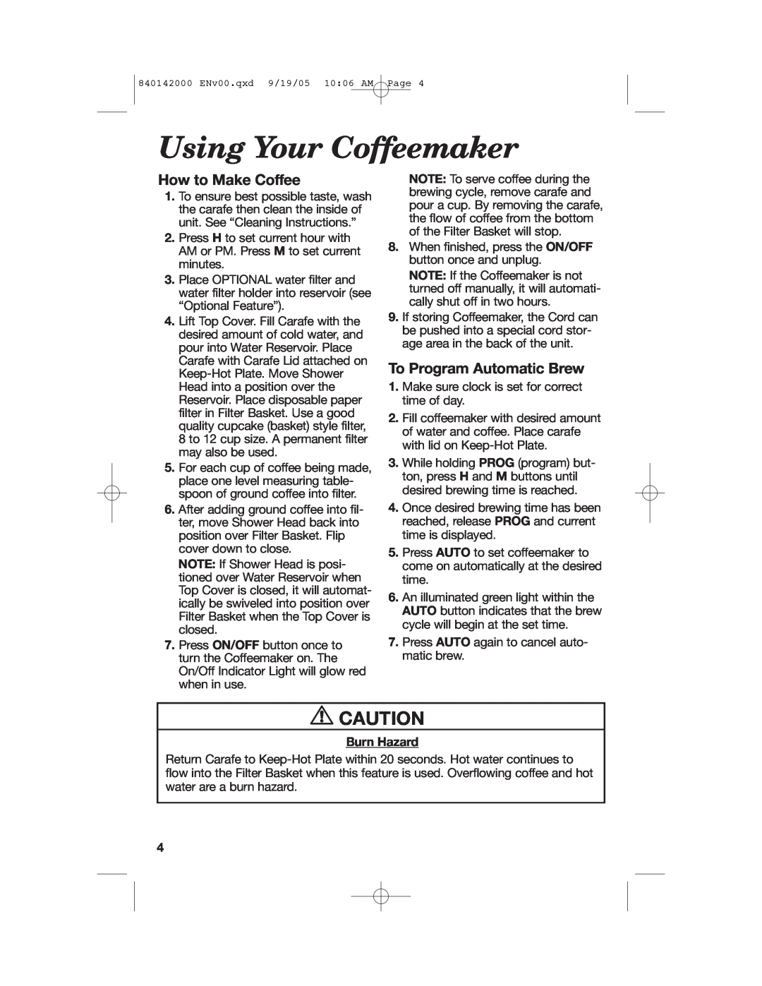 Hamilton Beach 840142000 manual Using Your Coffeemaker, How to Make Coffee, To Program Automatic Brew, Burn Hazard 