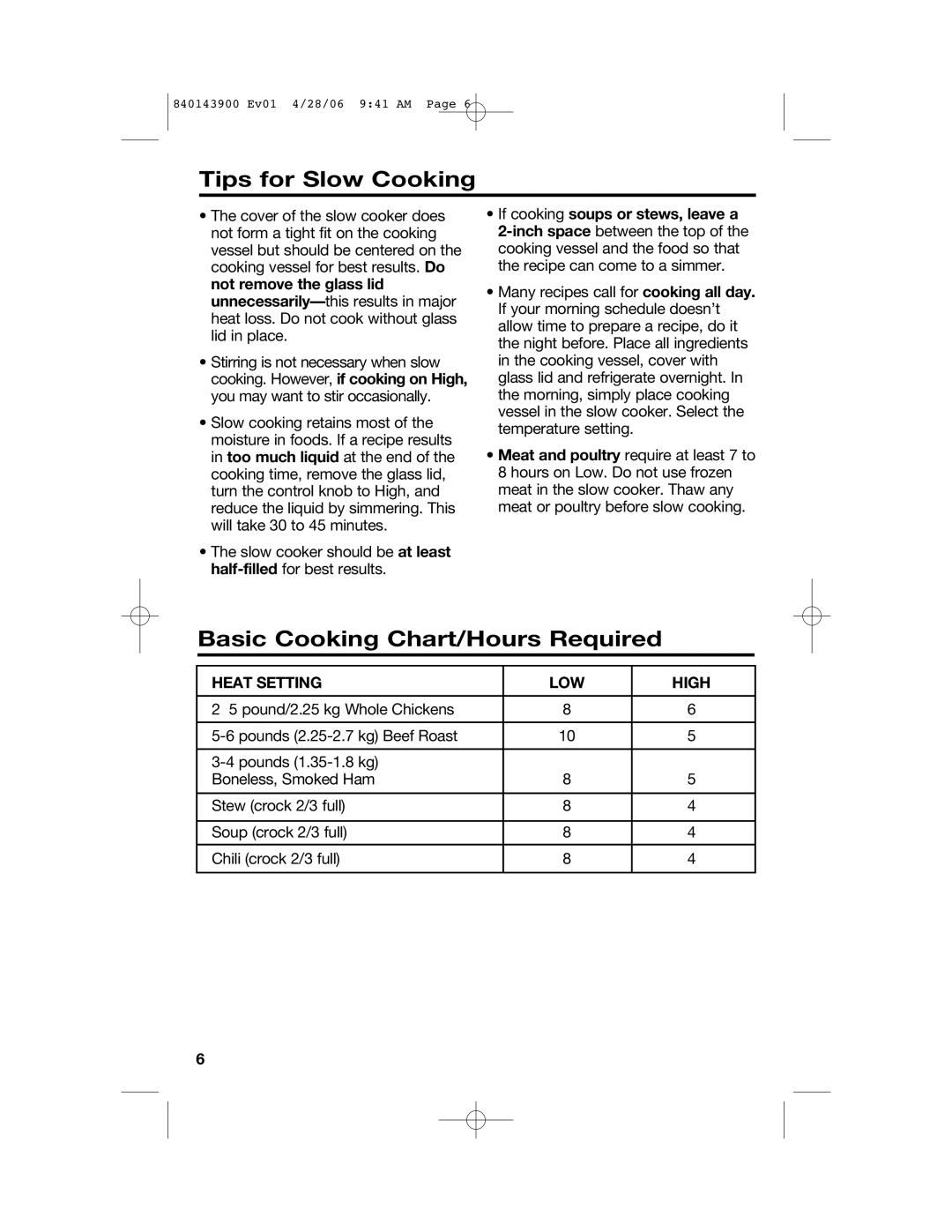 Hamilton Beach 840143900 Tips for Slow Cooking, Basic Cooking Chart/Hours Required, If cooking soups or stews, leave a 