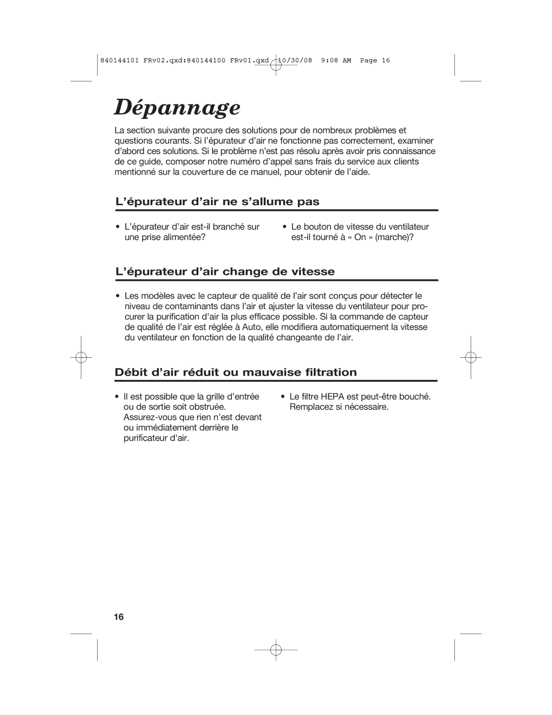 Hamilton Beach 840144101 manual Dépannage, ’épurateur d’air ne s’allume pas, ’épurateur d’air change de vitesse 