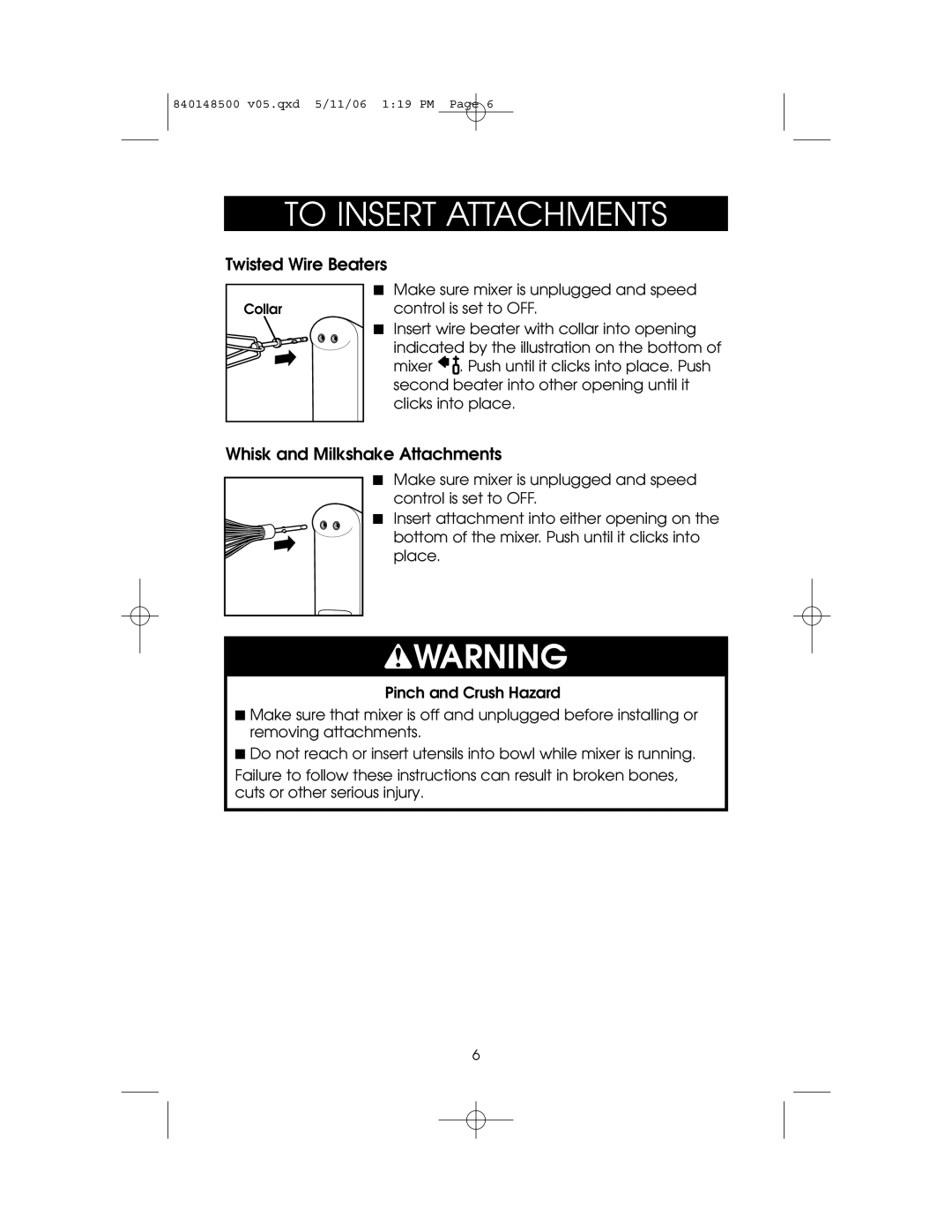 Hamilton Beach 840148500 owner manual To Insert Attachments, Twisted Wire Beaters 