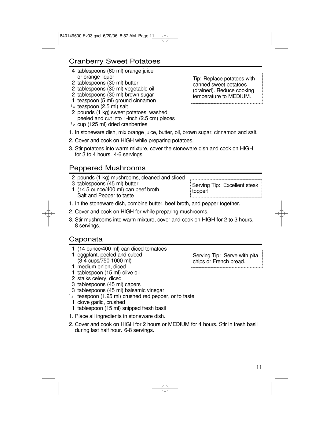 Hamilton Beach 840149600 manual Cranberry Sweet Potatoes, Peppered Mushrooms, Caponata, Serving Tip Excellent steak topper 