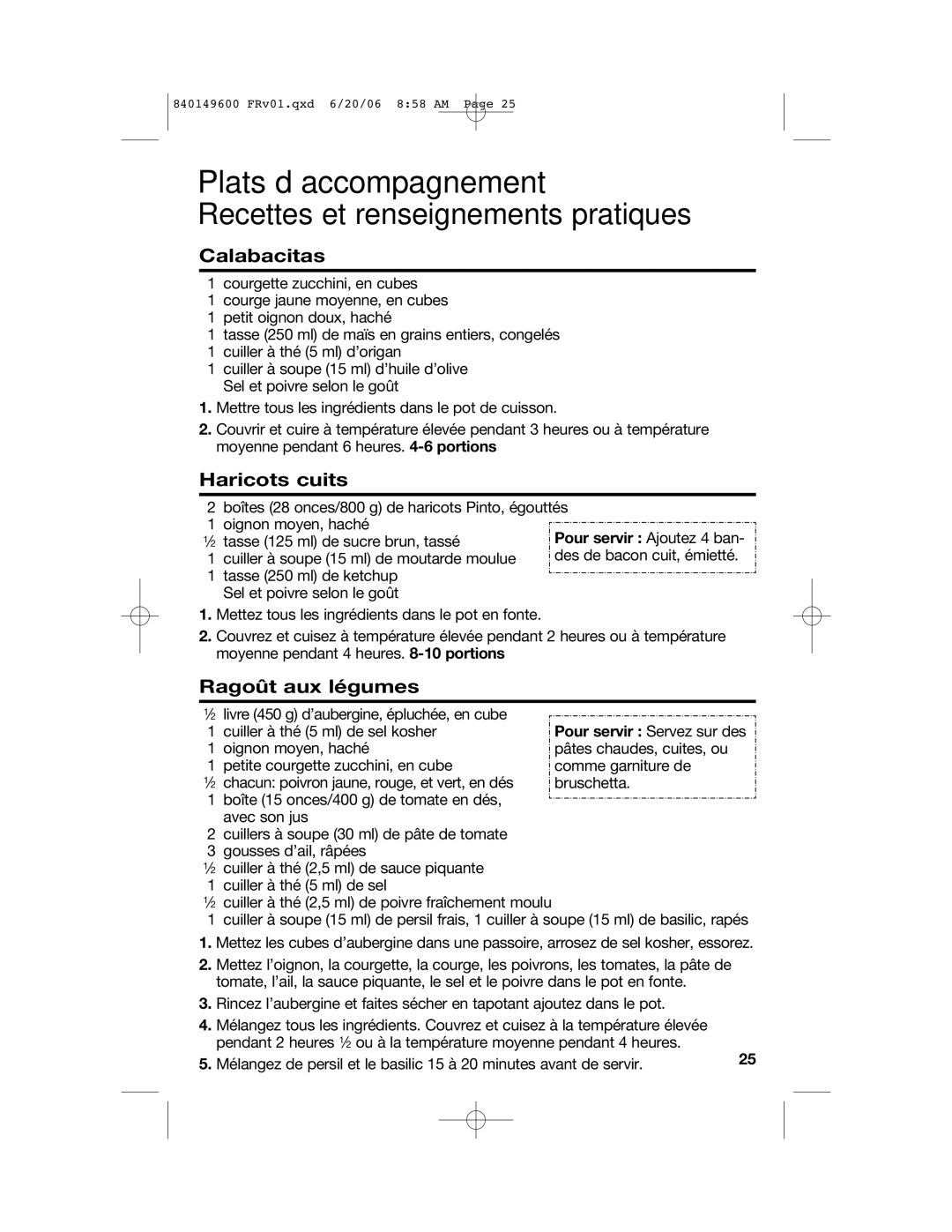 Hamilton Beach 840149600 manual Plats d’accompagnement, Haricots cuits, Ragoût aux légumes 