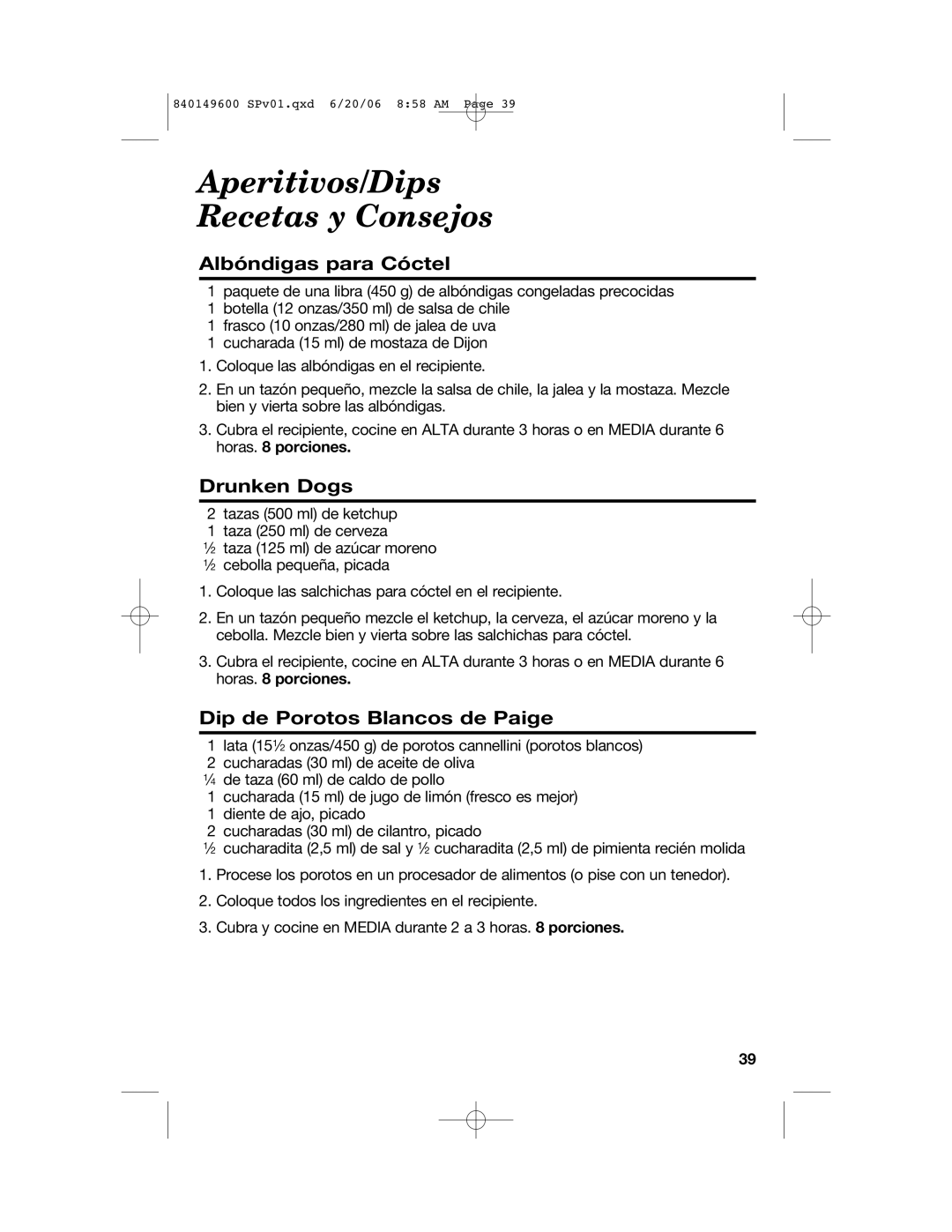 Hamilton Beach 840149600 manual Aperitivos/Dips Recetas y Consejos, Albóndigas para Cóctel, Dip de Porotos Blancos de Paige 