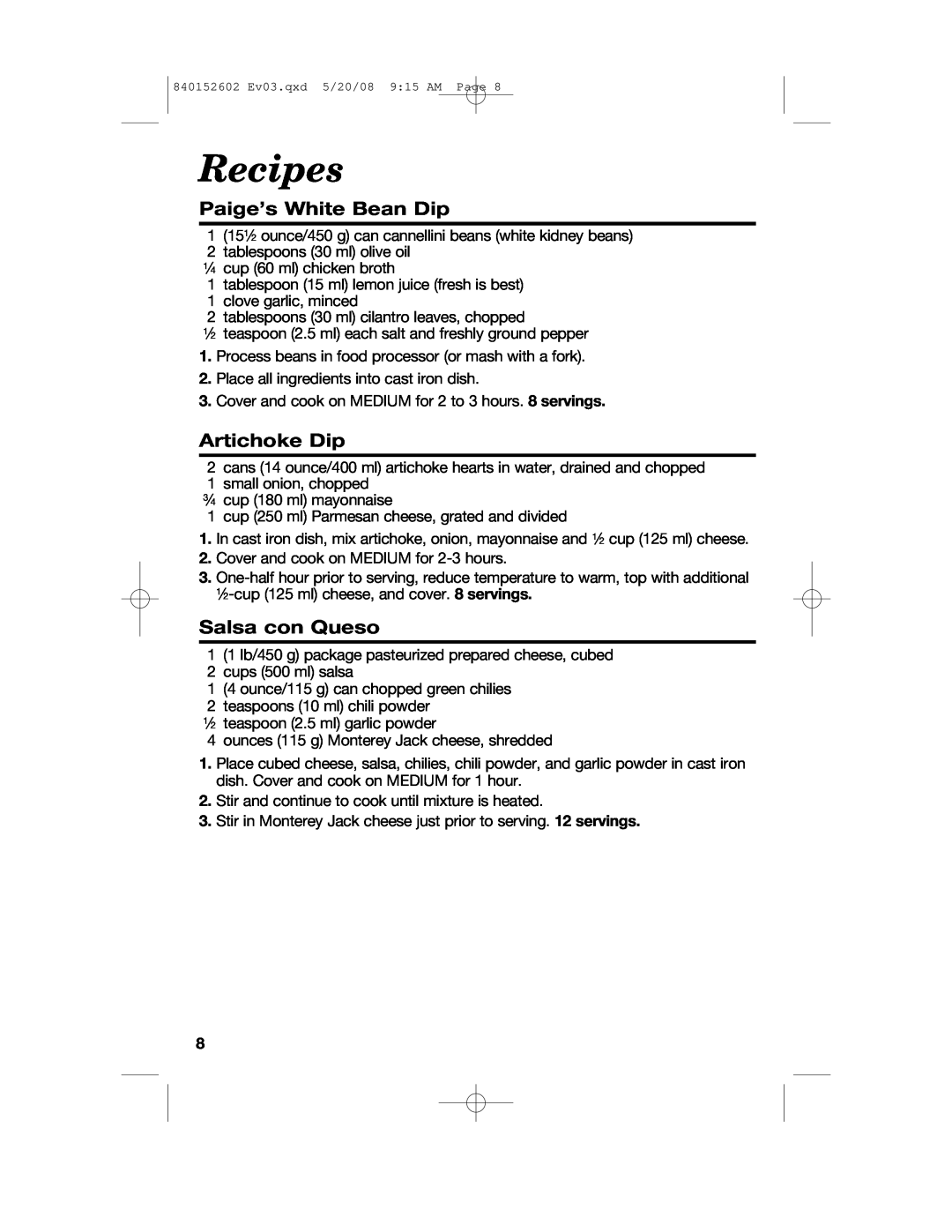 Hamilton Beach 840152602 manual Recipes, Paige’s White Bean Dip, Artichoke Dip, Salsa con Queso 