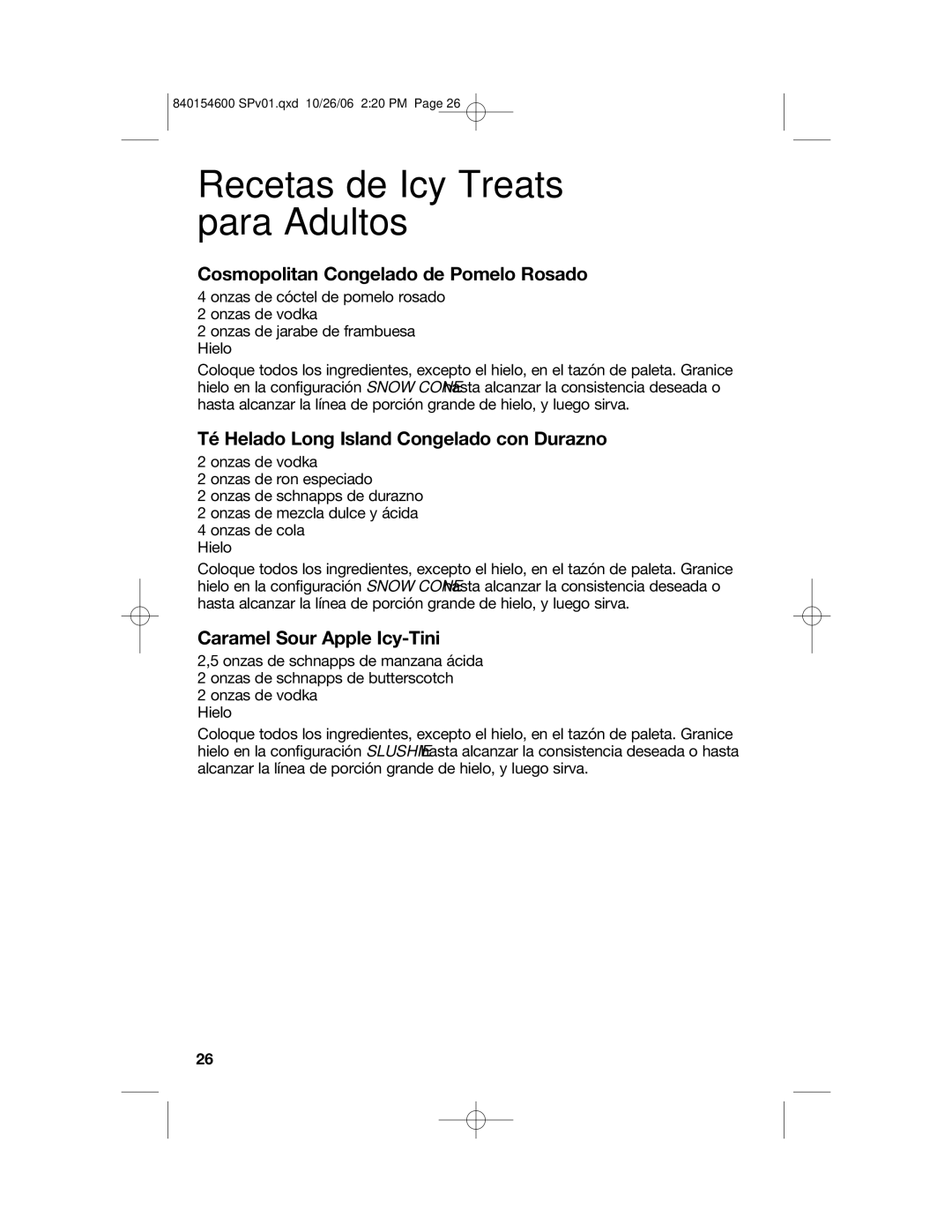 Hamilton Beach 840154600 manual Recetas de Icy Treats para Adultos, Cosmopolitan Congelado de Pomelo Rosado 