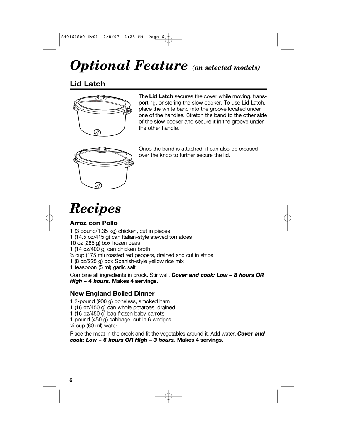 Hamilton Beach 840161800 Recipes, Lid Latch, Arroz con Pollo, New England Boiled Dinner, High 4 hours. Makes 4 servings 