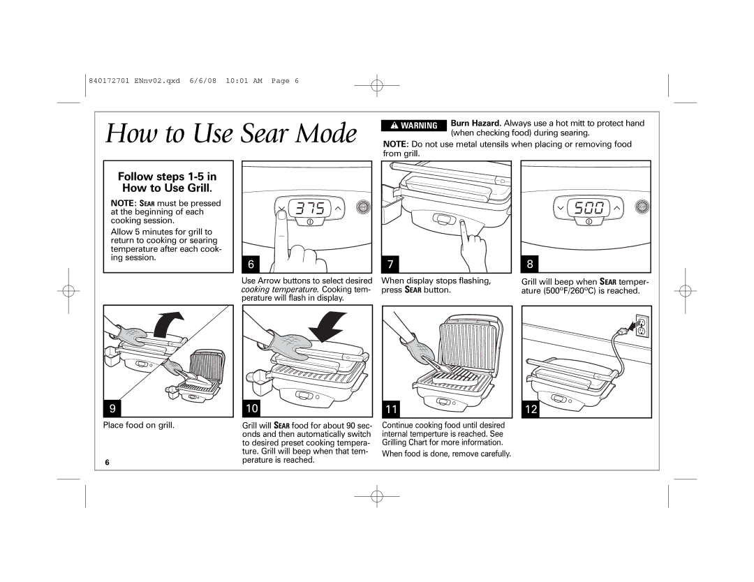 Hamilton Beach 840172701 manual How to Use Sear Mode, Follow steps 1-5 How to Use Grill 