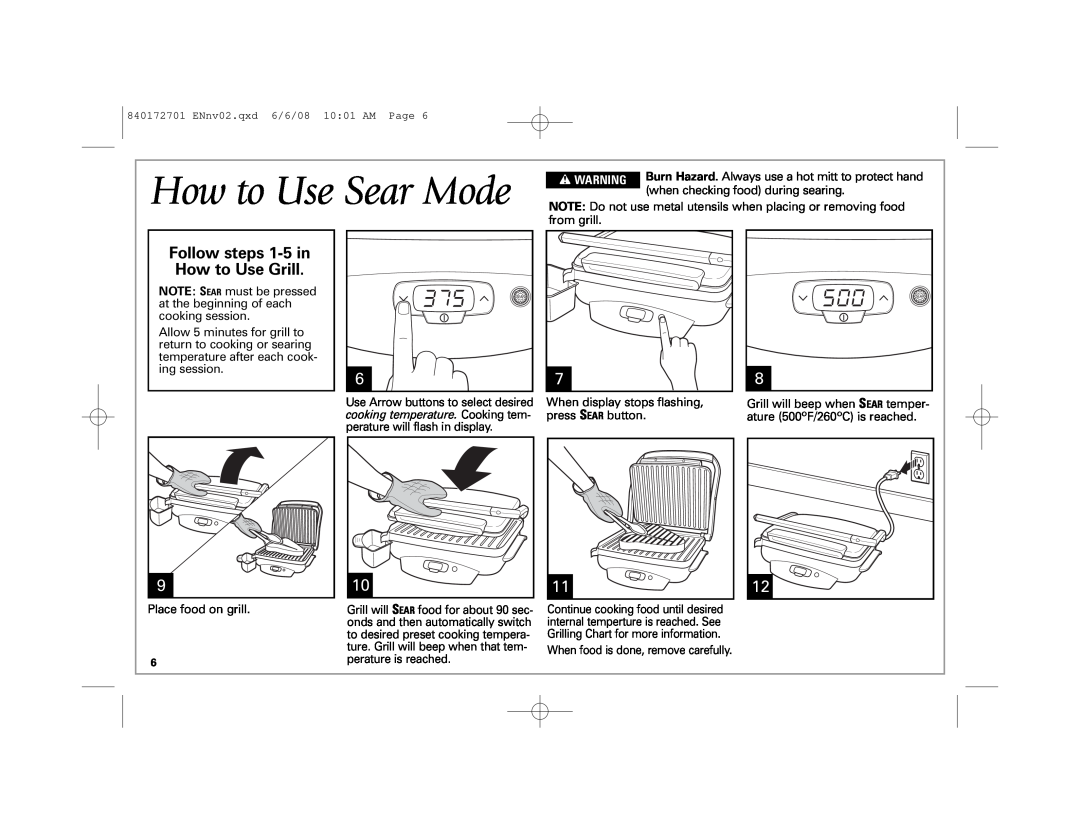 Hamilton Beach 840172701 manual How to Use Sear Mode, Follow steps 1-5in How to Use Grill 