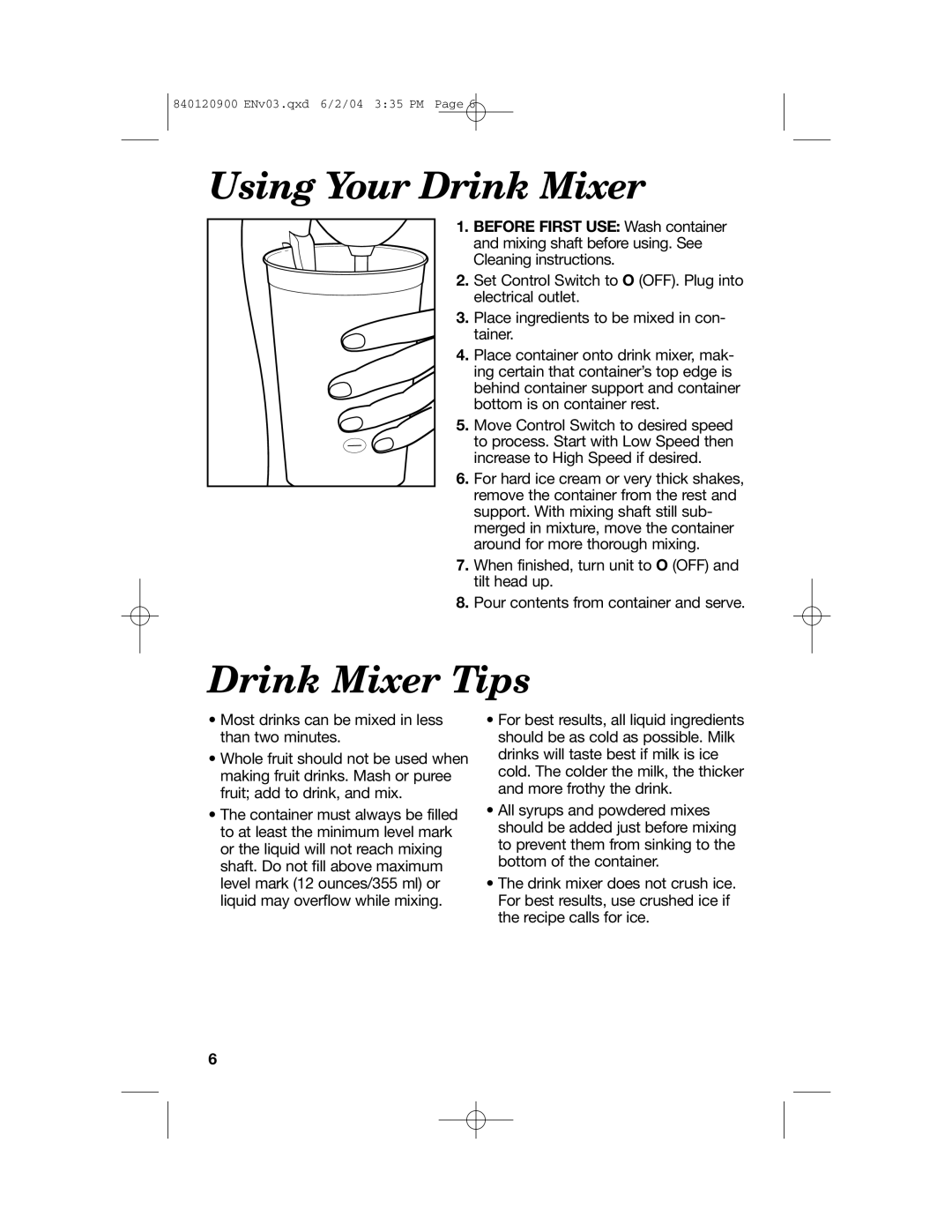 Hamilton Beach ALL-METAL DRINK MIXER manual Using Your Drink Mixer, Drink Mixer Tips 