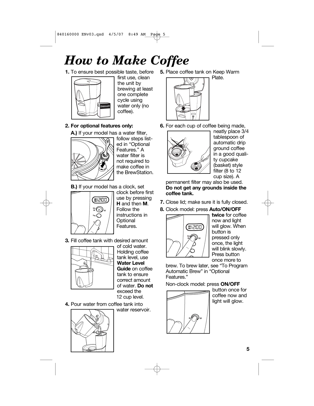 Hamilton Beach D43012B manual How to Make Coffee, For optional features only, Do not get any grounds inside the coffee tank 