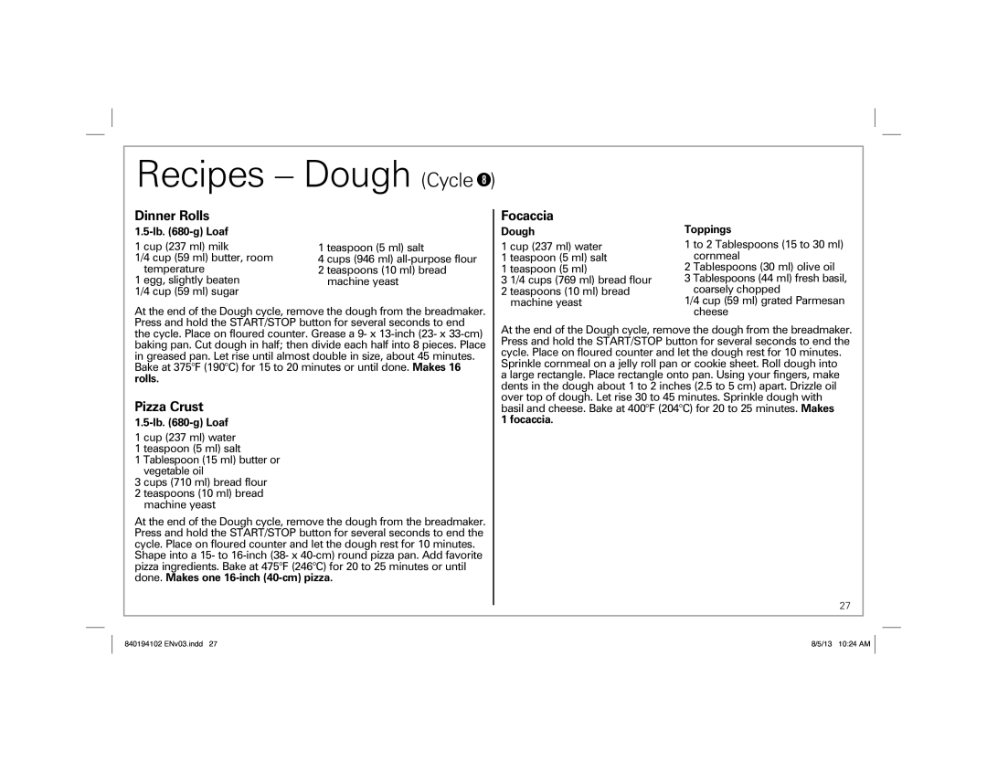 Hamilton Beach 840194102, 29881 manual Recipes Dough Cycle, Dinner Rolls, Focaccia, Pizza Crust 