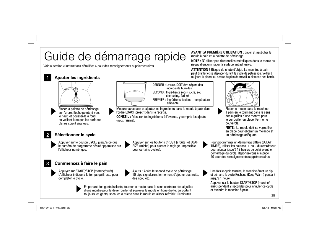 Hamilton Beach Hamilton Beach HomeBaker Breadmaker, 840194102, 29881 Guide de démarrage rapide, Ajouter les ingrédients 