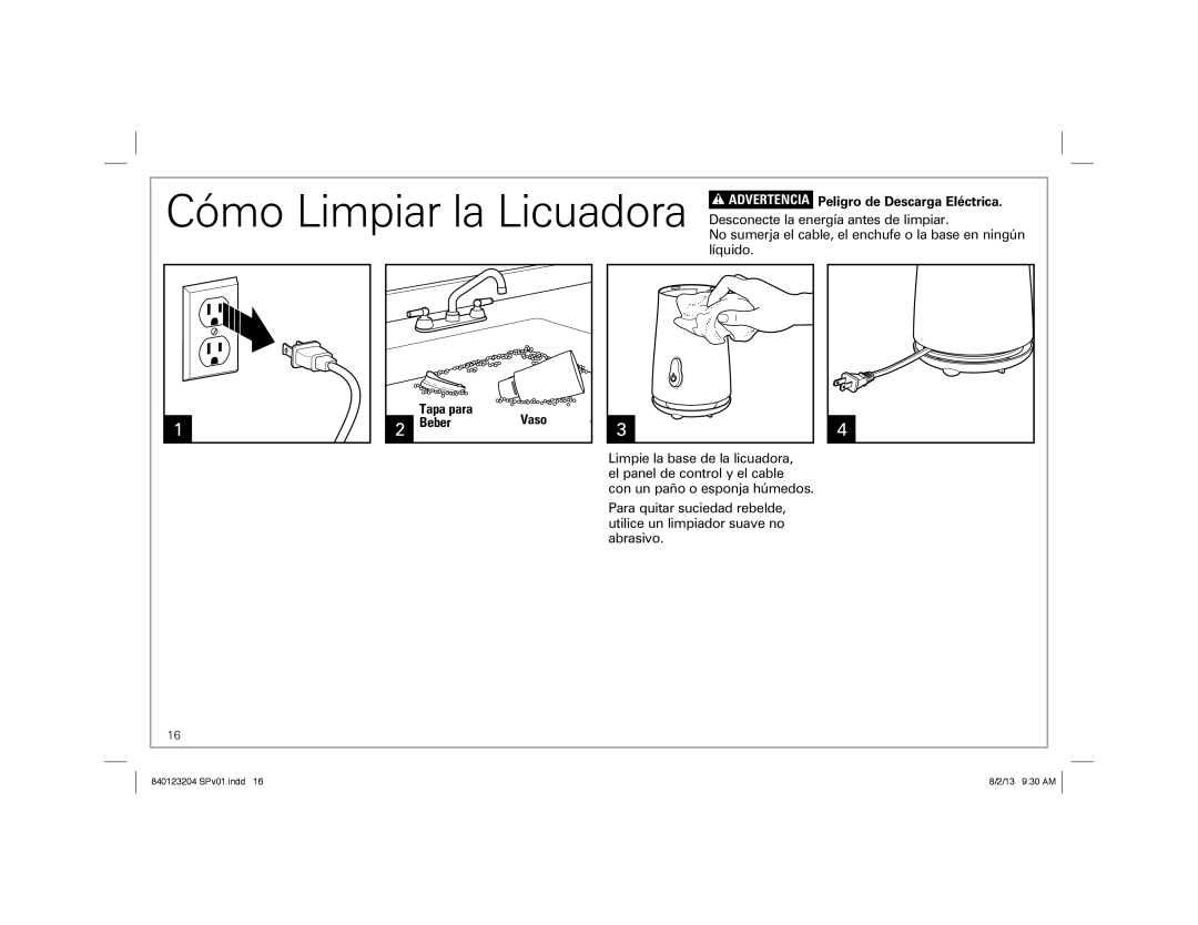 Hamilton Beach manual Cómo Limpiar la Licuadora, w ADVERTENCIA, Vaso, 840123204 SPv01.indd, 8/2/13 9:30 AM 
