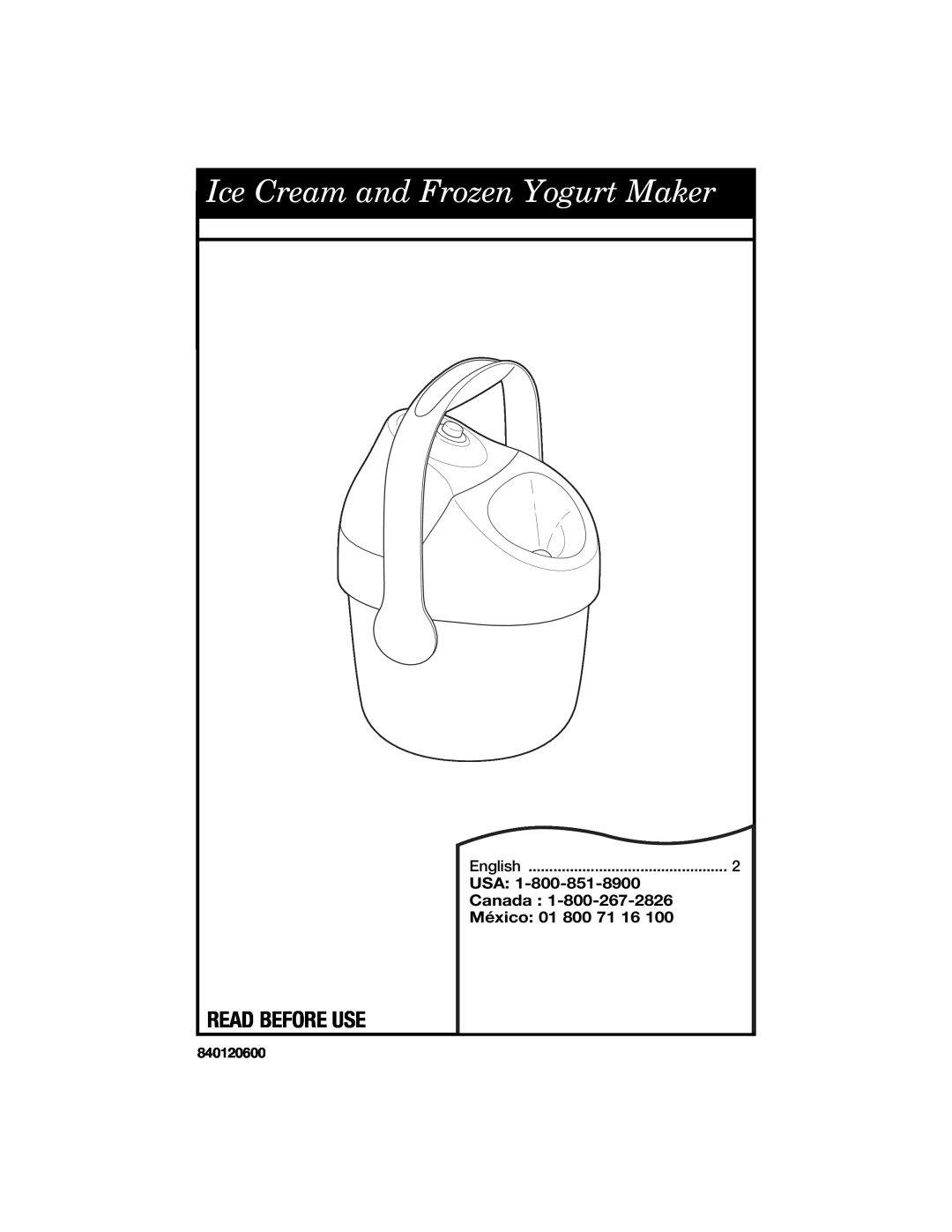 Hamilton Beach Ice Cream and Frozen Yogurt Maker manual Read Before Use, Canada, México 01 800 71, English, 840120600 