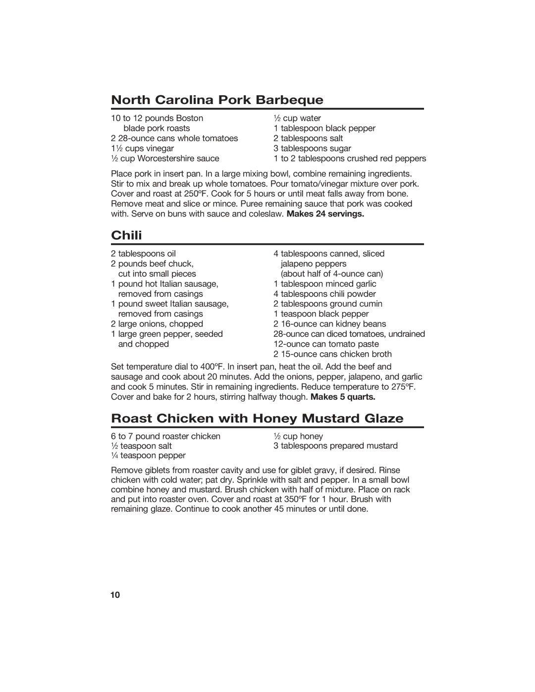 Hamilton Beach Roaster Oven manual North Carolina Pork Barbeque, Chili, Roast Chicken with Honey Mustard Glaze 