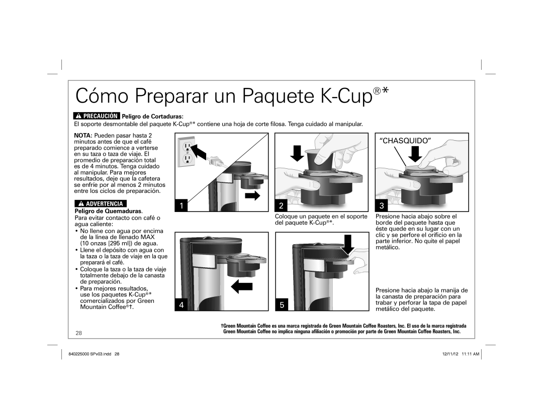 Hamilton Beach Single-Serve Coffeemaker Cómo Preparar un Paquete K-Cup, “Chasquido”, w PRECAUCIÓN Peligro de Cortaduras 