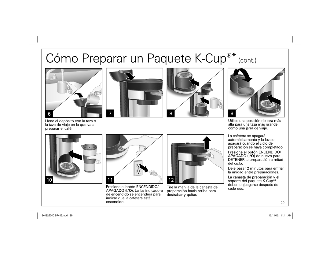Hamilton Beach 49995, Single-Serve Coffeemaker manual Cómo Preparar un Paquete K-Cup* cont 